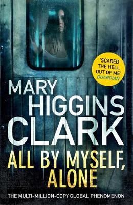 "All by myself alone" av Mary Higgins Clark