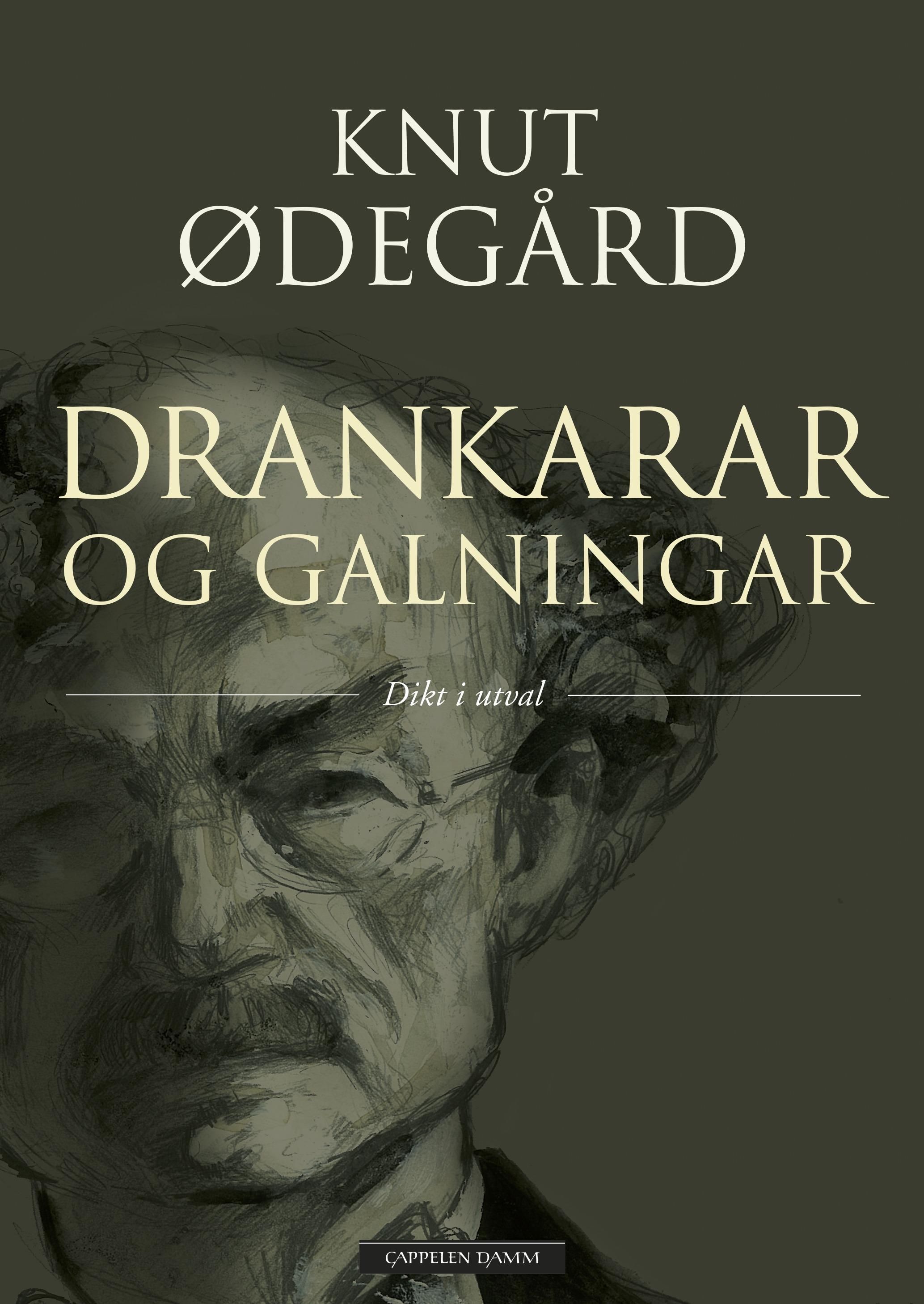 "Drankarar og galningar - dikt i utval" av Knut Ødegård