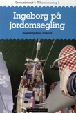 "Ingeborg på jordomseiling - leseuniverset 5-7 : samfunnsfag 2" av Ingeborg Rian Julsrud