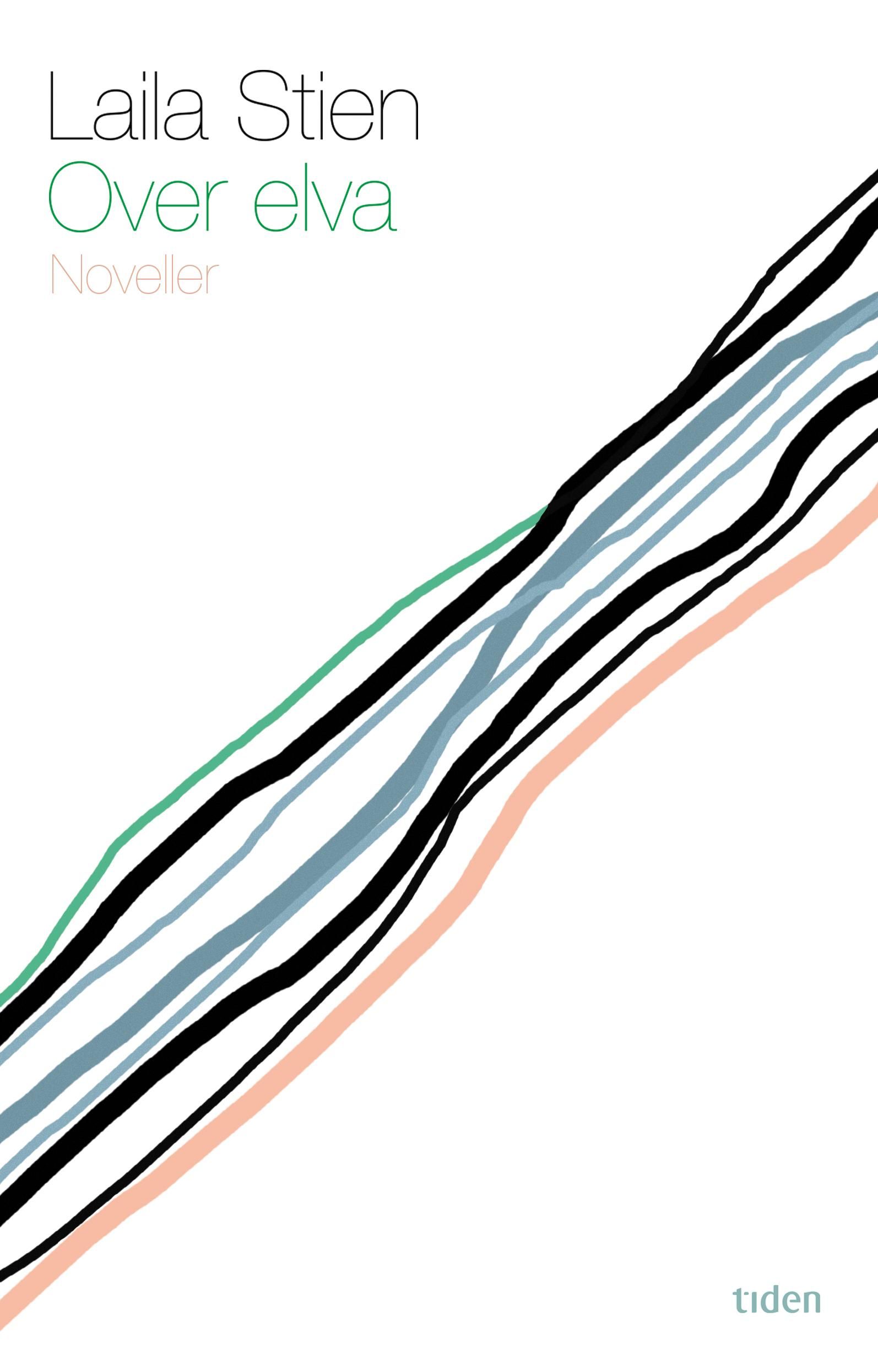 "Over elva - noveller" av Laila Stien