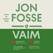 "Vaim" av Jon Fosse