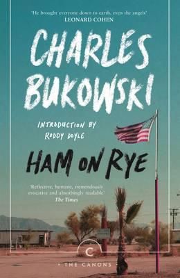 "Ham on rye" av Charles Bukowski