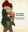 "God påske, Arne Brian!" av Jorunn Strand Askeland