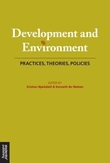 "Development and environment - practices, theories, policies" av Kristian Bjørkdahl