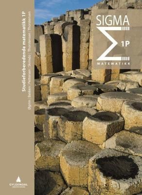 "Sigma 1P - matematikk : studieforberedende matematikk 1P" av Stein Øgrim