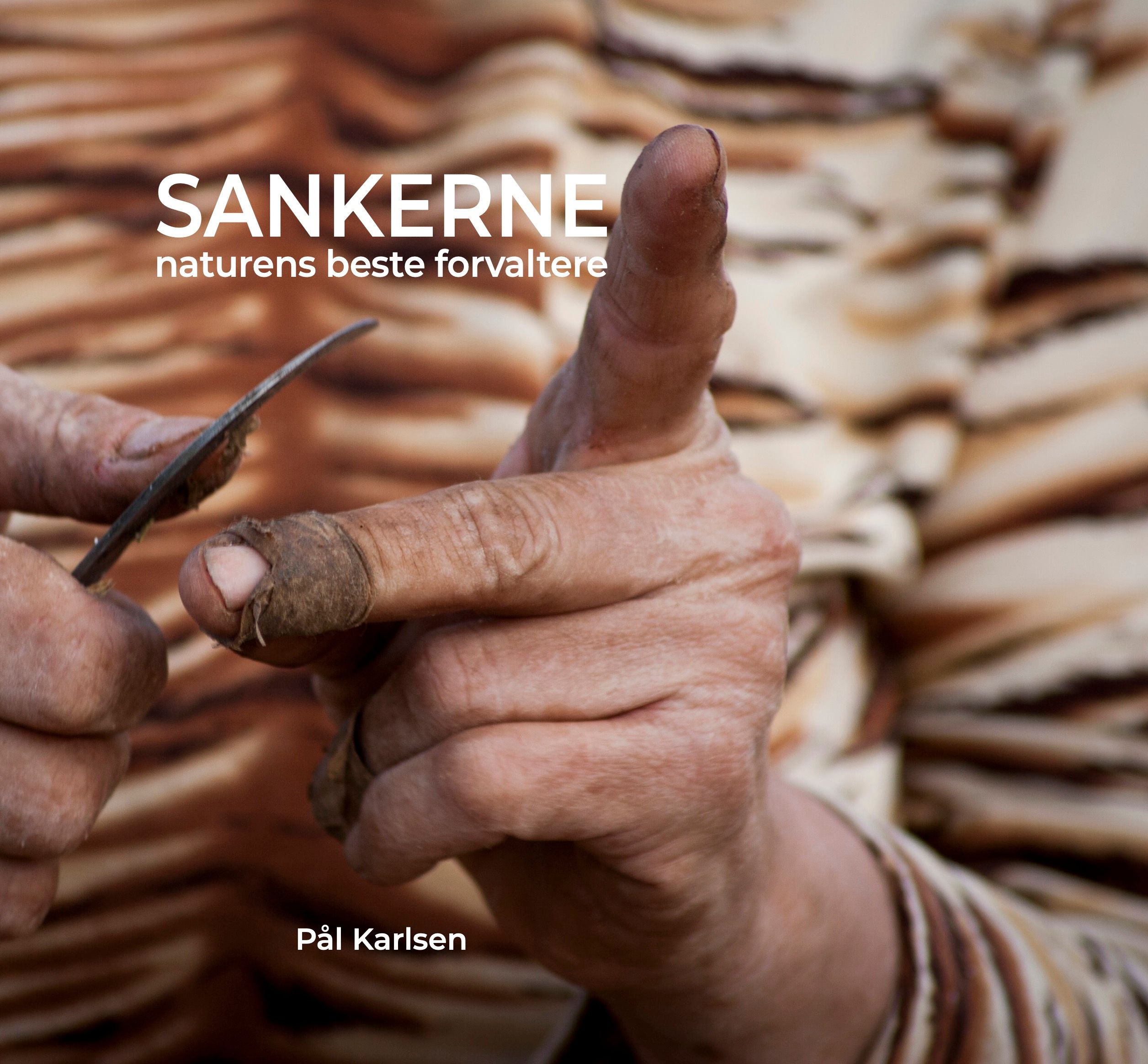 "Sankerne - naturens beste forvaltere" av Pål Karlsen