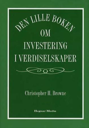 "Den lille boken om investering i verdiselskaper" av Christopher H. Browne