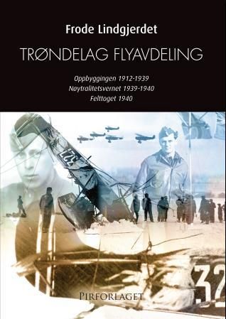 "Trøndelag flyavdeling" av Frode Lindgjerdet