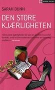 "Den store kjærligheten - en roman" av Sarah Dunn