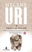 "Engel av nylon - roman" av Helene Uri