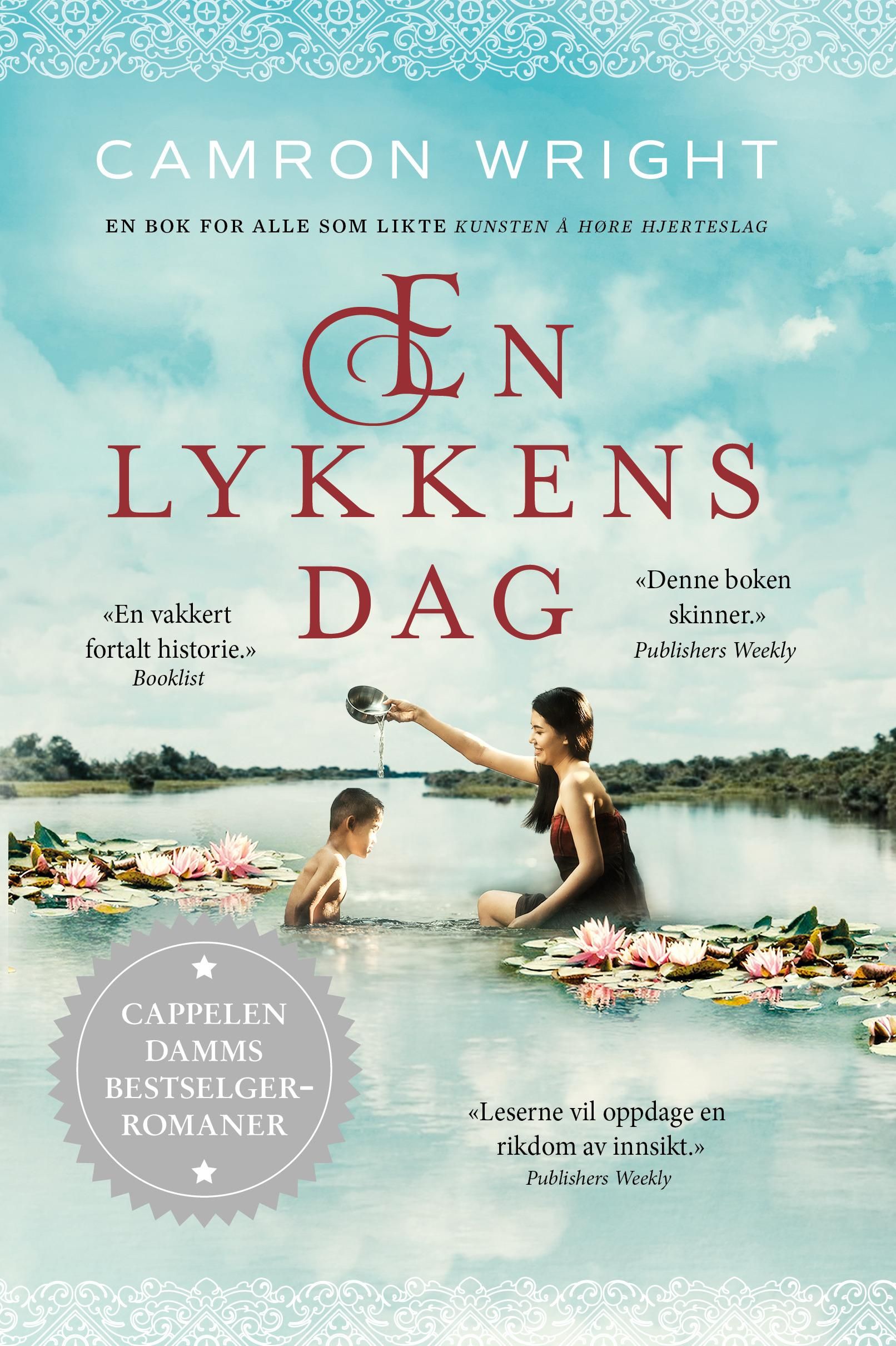 "En lykkens dag" av Camron Wright