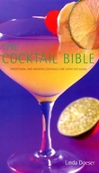 "The cocktail bible - traditional and modern cocktails for every occasion" av Linda Doeser
