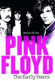 "Pink Floyd - the early years" av Barry Miles