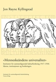 ""Menneskeåndens universalitet" - instiutttet for sammenlignende kulturforskning 1917-1940 : ideene, institusjonen og forskningen" av Jon Røyne Kyllingstad