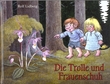 "Die Trolle und Frauenschuh" av Rolf Lidberg