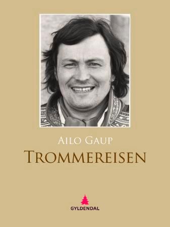 "Trommereisen - roman" av Ailo Gaup
