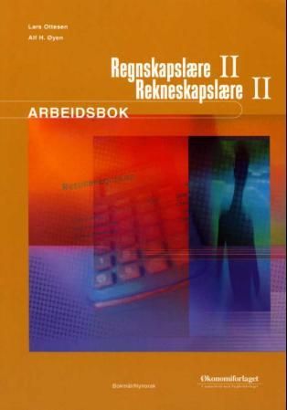 "Regnskapslære 2 - eksternregnskap 2 : arbeidsbok" av Lars Ottesen