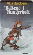"Heltene i Hungerholt" av Vidar Sandbeck