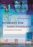"Internett for samfunnsfagene - en fagdidaktisk veiviser" av Jan Steinar Bentsen