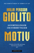 "Motiv - 10 fortellinger om forbrytelser" av Malin Persson Giolito