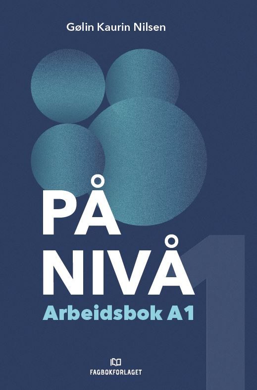 "På nivå, d-bok - Arbeidsbok A1 : A1: gjennombrudd" av Gølin Kaurin Nilsen