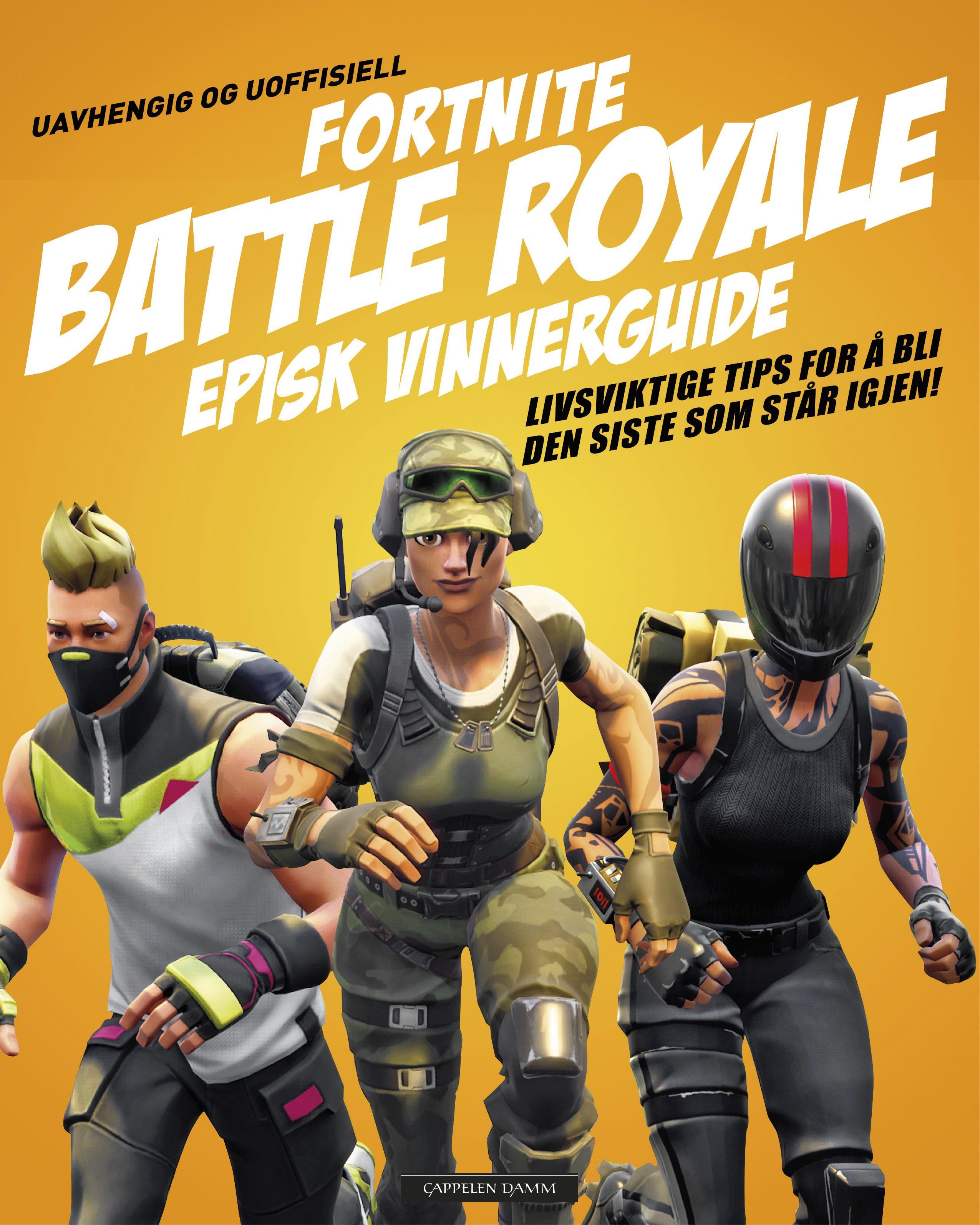 "Fortnite - Battle royale : episk vinnerguide : livsviktige tips for å bli den siste som står igjen!" av Kevin Pettman
