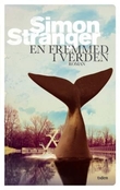 "En fremmed i verden - roman" av Simon Stranger
