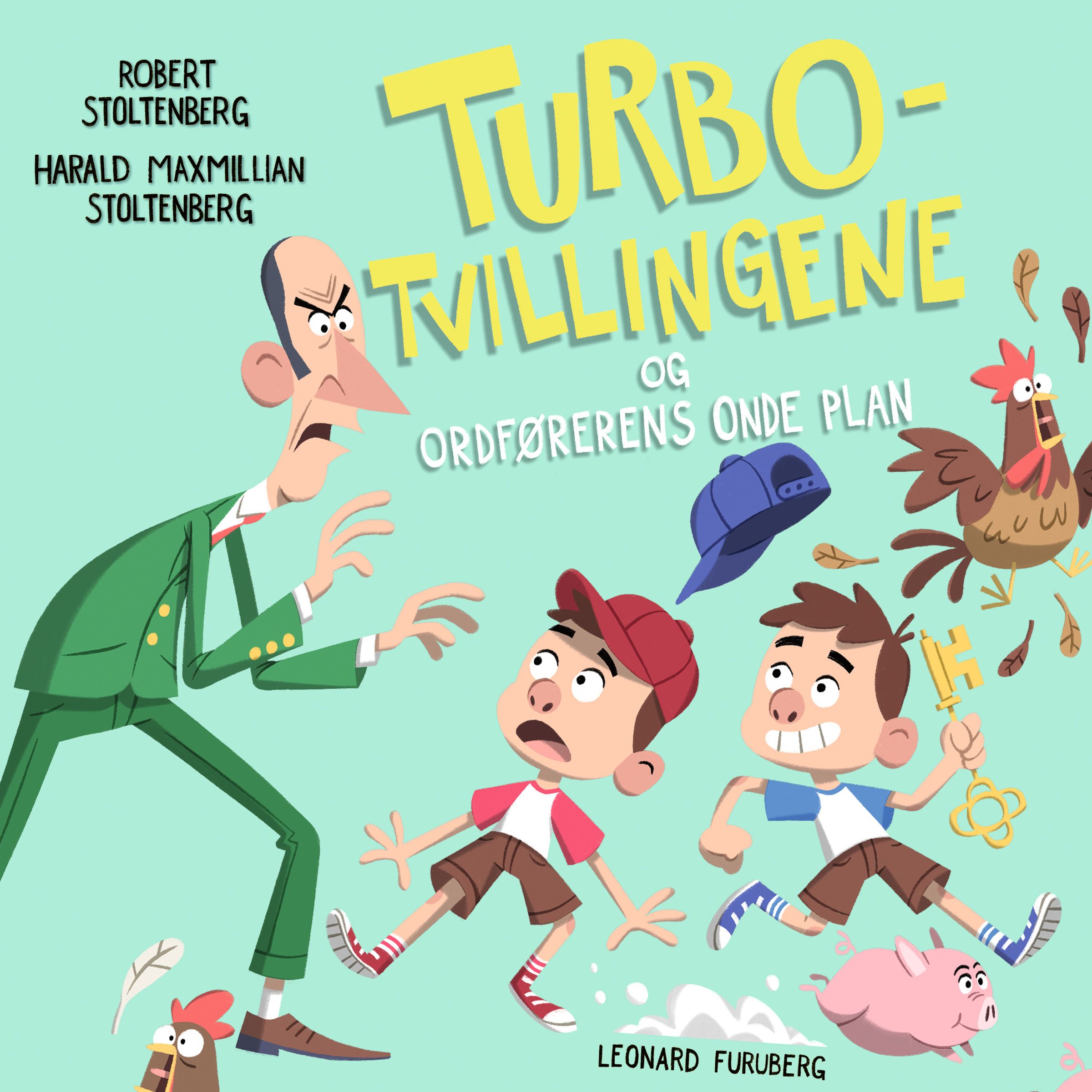 "Turbotvillingene og ordførerens onde plan" av Robert Stoltenberg
