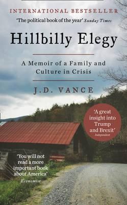 "Hillbilly elegy - a memoir of a family and culture in crisis" av J. D. Vance