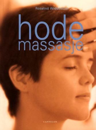 "Hodemassasje - avspenning for hode, nakke og skuldre" av Rosalind Widdowson