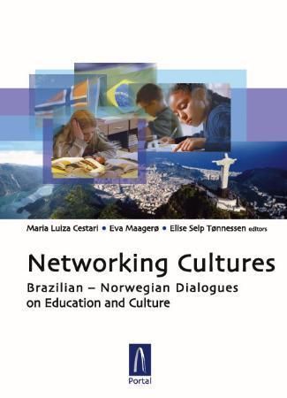 "Networking cultures - Brazilian-Norwegian dialogues on education and culture" av Maria Luiza Cestari