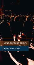 "Epler som faller - scenetekst" av Lene Therese Teigen