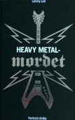 "Heavy metal-mordet" av Lemmy Loot