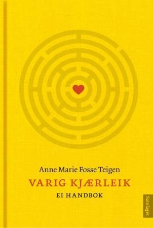 "Varig kjærleik - ei handbok" av Anne Marie Fosse Teigen