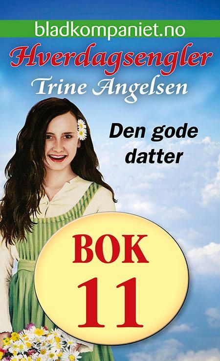 "Den gode datter" av Trine Angelsen