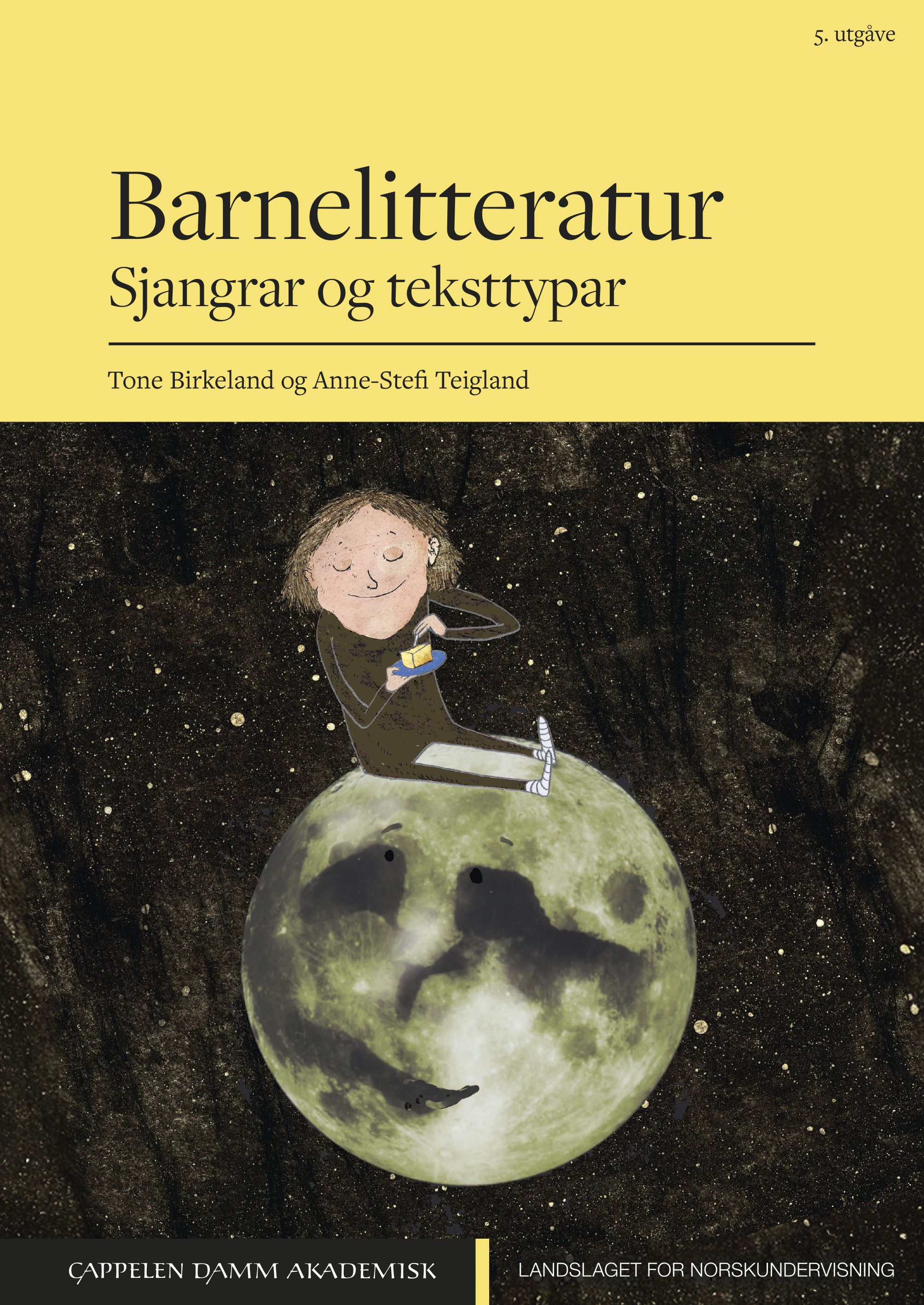 "Barnelitteratur - sjangrar og teksttypar" av Tone Birkeland