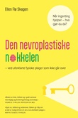 "Den nevroplastiske nøkkelen - ved uforklarte fysiske plager som ikke går over" av Ellen Flø Skagen
