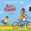 "Rot og Bjørne sykler" av Hege Østmo-Sæter Olsnes
