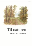 "Til naturen" av Henry D. Thoreau