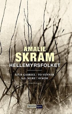 "Hellemyrsfolket" av Amalie Skram