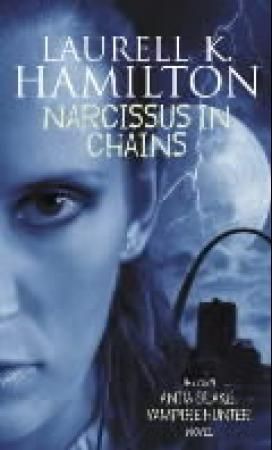 "Narcissus in chains" av Laurell K. Hamilton