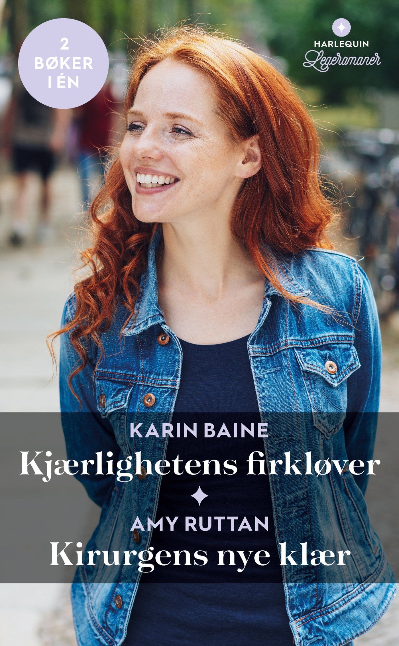 "Kjærlighetens firkløver ; Kirurgens nye klær" av Karin Baine
