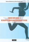 "Innføring i kroppsøvingsdidaktikk" av Steinar Brattenborg