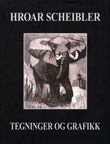 "Tegninger og grafikk" av Hroar Scheibler