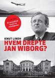 Omslagsbilde av Hvem drepte Jan Wiborg?