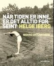 Omslagsbilde av Når tiden er inne, er det alltid for seint