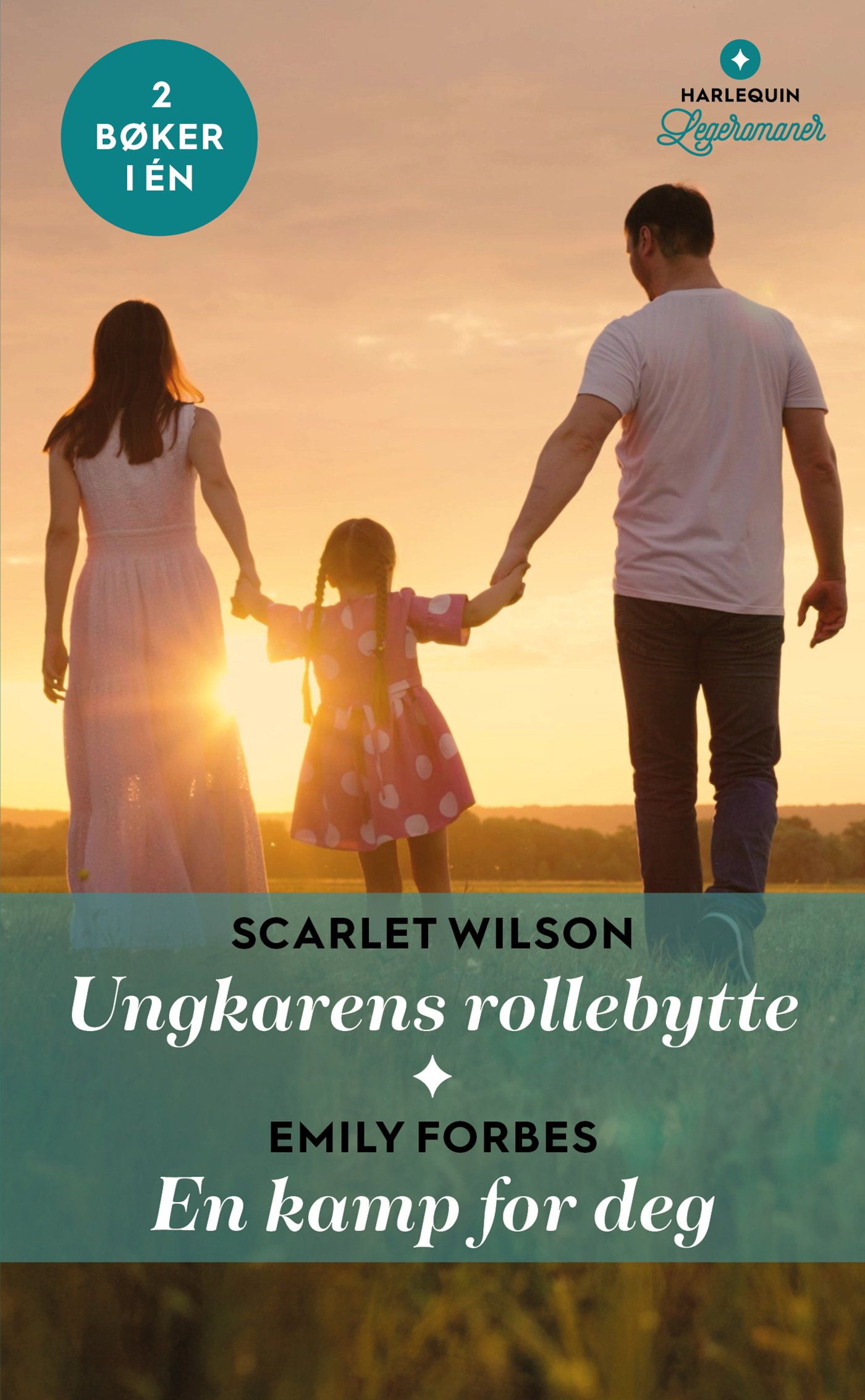 "Ungkarens rollebytte ; En kamp for deg" av Scarlet Wilson