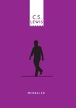 "Mirakler - en innledende studie" av C.S. Lewis