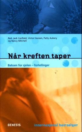 "Når kreften taper - balsam for sjelen - fortellinger" av Jack Canfield