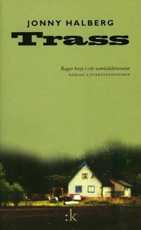 "Trass - fortelling" av Jonny Halberg